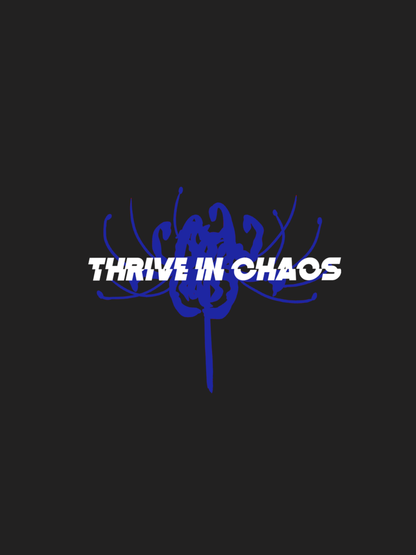 THRIVE IN CHAOS DIECUT - Blue Satin